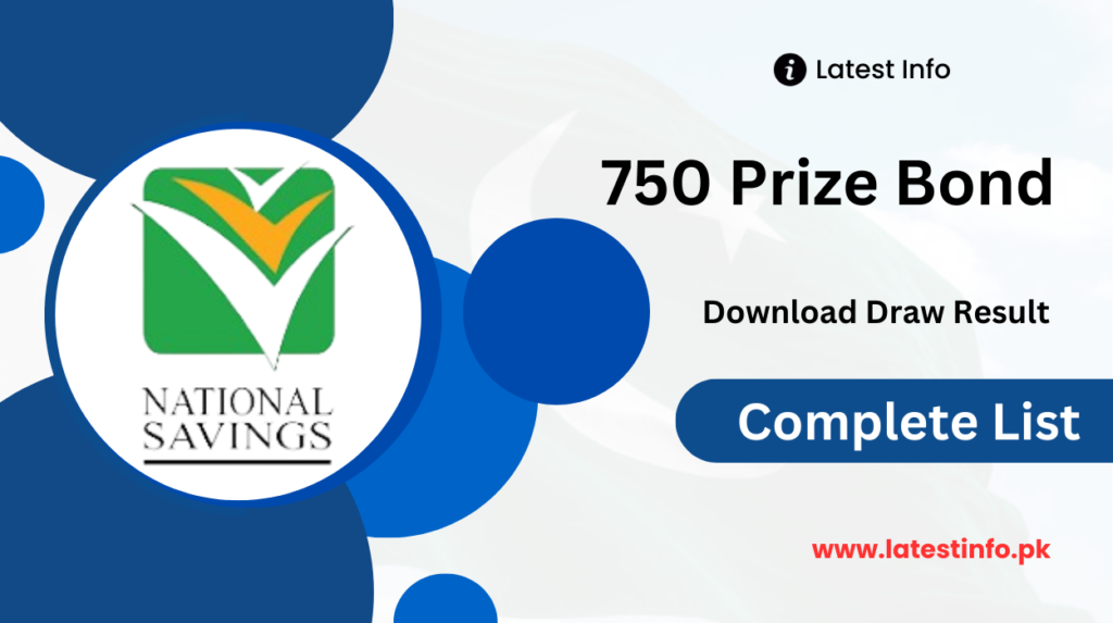 750 Prize Bond List 2024 Sialkot Announced