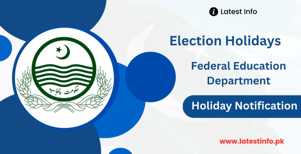 General Election Holiday 2024 Pakistan [Announced]